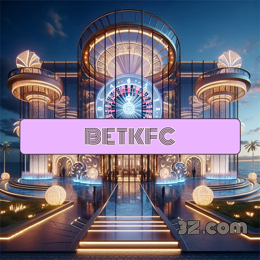 Experimente a Plataforma Inovadora do Betkfc.com e Jogue Com Estilo